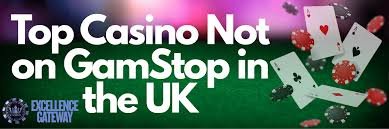 Explore Opportunities Casinos Not With GamStop