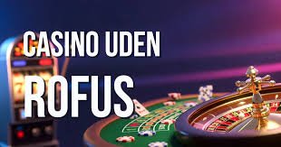 Dansk Casino Uden Rufus - Oplev Spilglæden Uden Begrænsninger