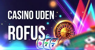 Danske Online Casino Uden Rufus En Guide til Spil uden Bekymringer