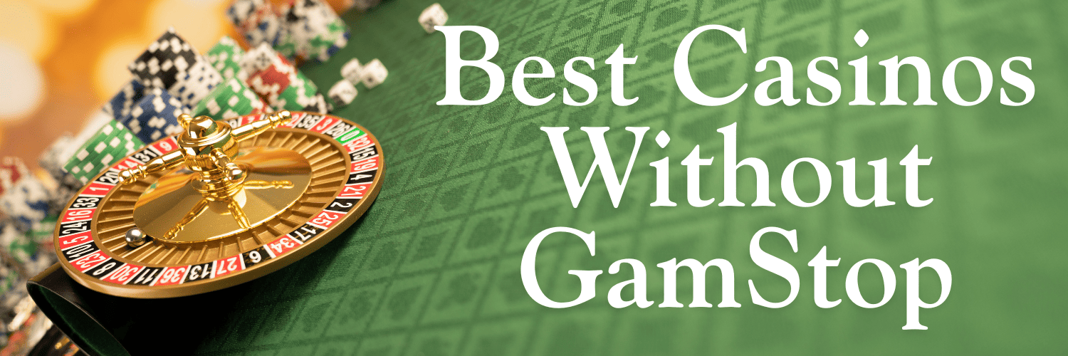 Discover the Best Casino Sites Not on Gamstop 1602364785