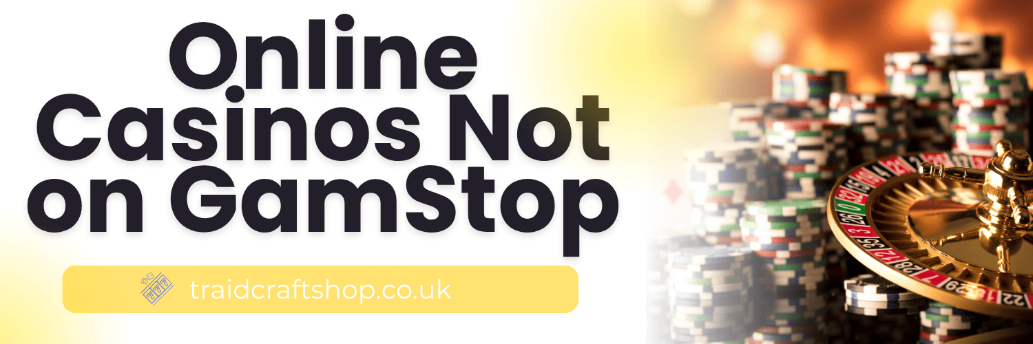 Discover the Best Casino Sites Not on Gamstop 1774615848