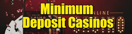 Exploring the World of 2 Minimum Deposit Casinos Affordable Gaming Options
