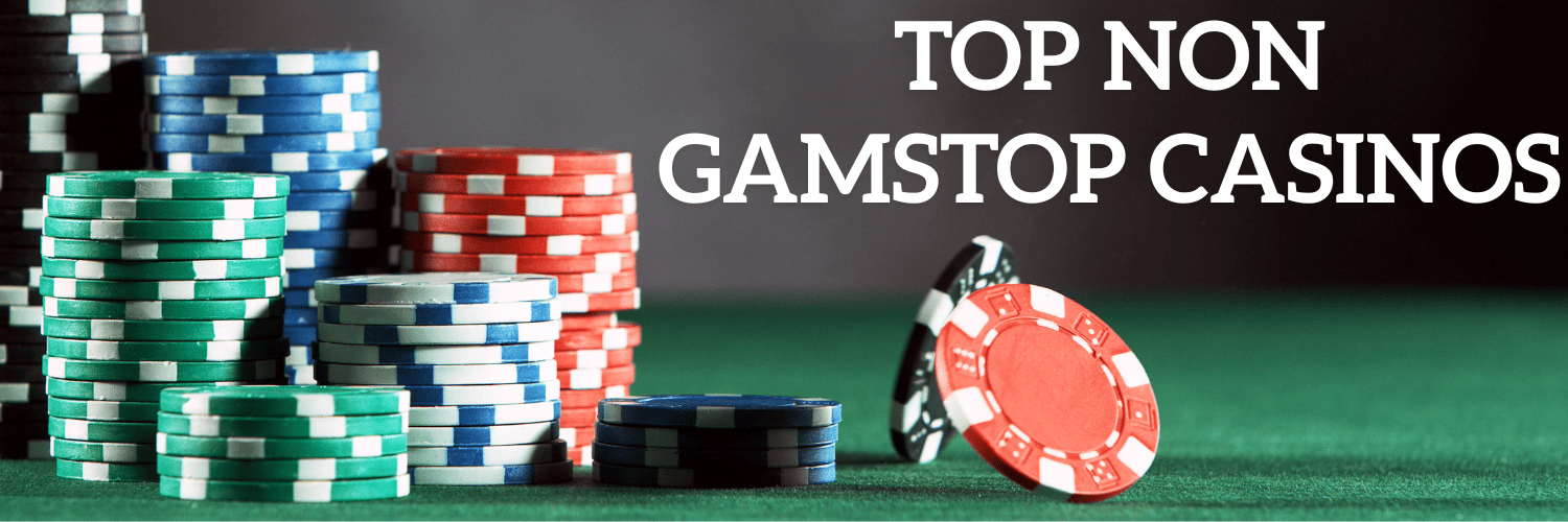 Top Online Casinos Not Registered with GamStop